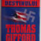 Puterea destinului &ndash; Thomas Gifford