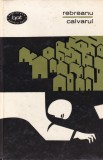 Cumpara ieftin Carte Liviu Rebreanu Calvarul, Editura Pentru Literatura, Biblioteca pentru Toti, 1965, Cartonate, Romana