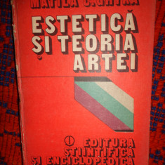 Estetica si teoria artei - Matila Ghyka an 1981,495pagini+92planse