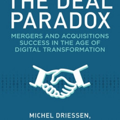 The Deal Paradox: Mergers and Acquisitions Success in the Age of Digital Transformation