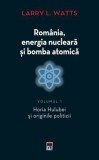 ROMANIA ENERGIA NUCLEARA SI BOMBA ATOMI - Editura Rao