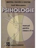 Iosif Marcusanu - Psihologie - Manual pentru clasa a X-a (Editia: 2004)
