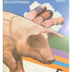 Nicolae Olexiuc - Tăierea și prepararea porcului în gospodărie (editia 1993)