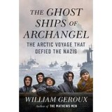 The Ghost Ships of Archangel