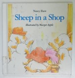 SHEEP IN A SHOP by NANCY SHAW , illustrated by MARGOT APPLE , 1991