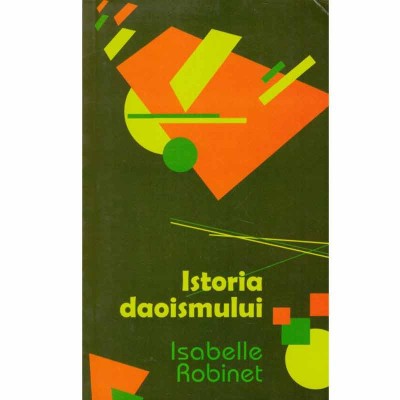 Isabelle Robinet - Istoria daoismului - 132630 foto