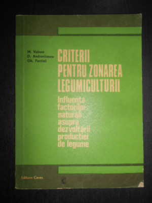 Marin Voinea - Criterii pentru zonarea legumiculturii (1977) foto