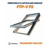 Fereastra cu articulare mediana cu geam dubucameral, Fakro, Model FTP-V P2