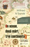 Cumpara ieftin Un ocean, două mări, trei continente, Cathisma