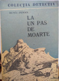 La un pas de moarte