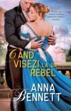 Cumpara ieftin Cand visezi la un rebel/Anna Bennett
