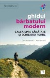 Ghidul barbatului modern - Cate Howell, Alex Barnard