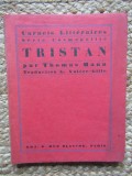 CARNETS LITTERAIRES SERIE COSMOPOLITE , TRISTAN par THOMAS MANN EXEMPLAR NUMEROTAT