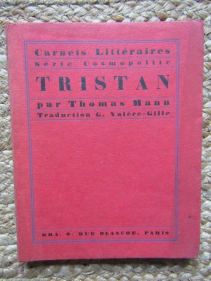 CARNETS LITTERAIRES SERIE COSMOPOLITE , TRISTAN par THOMAS MANN EXEMPLAR NUMEROTAT foto