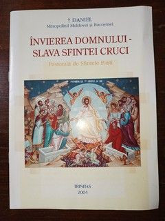 Invierea Domnului, slava Sfintei Cruci. Pastorala de Sfintele Pasti