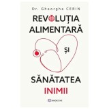 Revolutia alimentara si sanatatea inimii