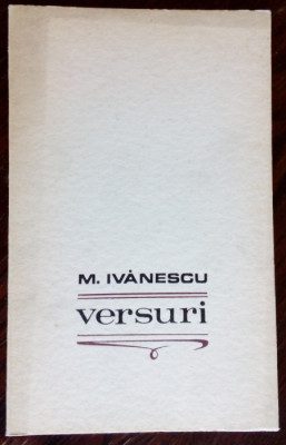 MIRCEA IVANESCU: VERSURI (VOLUM DEBUT 1968/DEDICATIE-AUTOGRAF PT. VASILE ZAMFIR) foto