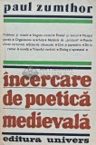Incercare de poetica medievala - 1983 - Paul Zumthor (F231), Univers