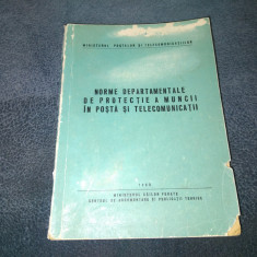 NORME DEPARTAMENTALE DE PROTECTIE A MUNCII IN POSTA SI TELECOMUNICATII 1968