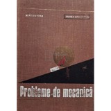 Aurelian Stan - Probleme de mecanica (Editia: 1973)