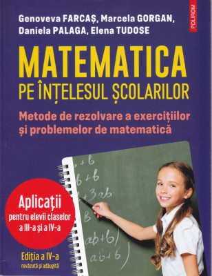 AS - ELENA TUDOSE - MATEMATICA PE INTELESUL SCOLARILOR, CL. III-IV foto