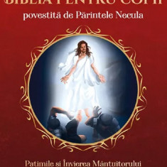 Biblia Pentru Copii Povestita De Parintele Necula Vol. Iii, Parintele Necula - Editura Bookzone
