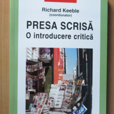 Presa scrisa. O introducere critica - Richard Keeble