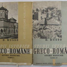 STUDII ISTORICE GRECO - ROMANE , OPERE POSTUME , VOLUMELE I - II de D. RUSSO , 1939