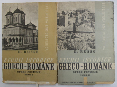 STUDII ISTORICE GRECO - ROMANE , OPERE POSTUME , VOLUMELE I - II de D. RUSSO , 1939 foto