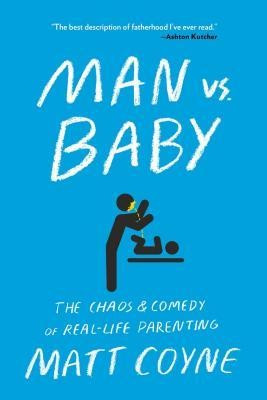 Man vs. Baby: The Chaos and Comedy of Real-Life Parenting foto