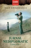 Cumpara ieftin Jurnal nediplomatic (1998-2001)/Ioan Grigorescu