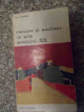 Curente Si Tendinte In Arta Secolului Xx - Pierre Courthion ,535378, meridiane