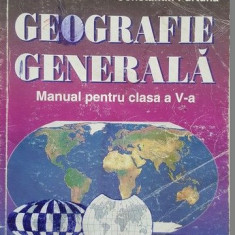 Geografie generala. Manual pentru clasa a V-a- Daniela Strat, Constantin Furtuna