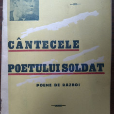 ION AUREL MANOLESCU - CANTECELE POETULUI SOLDAT: POEME DE RAZBOI/1942/DEDICATIE