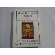 PRELEGERI DE ESTETICA ORTODOXIEI vol. I. Teologie si estetica - Mihail DIACONESCU (dedicatie si autograf)