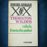 CABALA * FEMEIA DIN ANDROIS - THORNTON WILDER