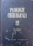 PATOLOGIA CHIRURGICALA VOL.VI-TH. BURGHELE