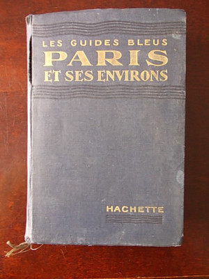 LES GUIDES BLEUS PARIS ET SES ENVIRONS-1924-CARTONAT-R5A foto