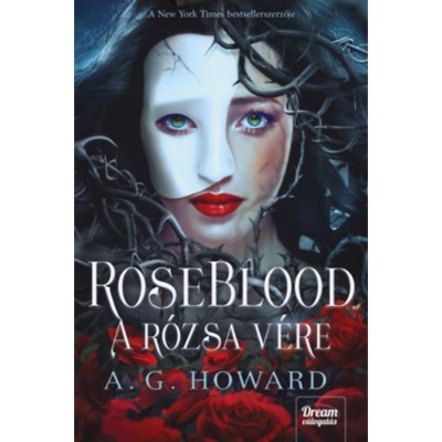 RoseBlood - A R&amp;oacute;zsa V&amp;eacute;re - A.G. Howard foto