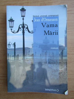 Jean D Ormesson - Vama marii foto