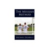 The Messiah Method