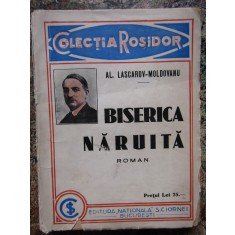 AL. LASCAROV-MOLDOVANU - BISERICA NARUITA
