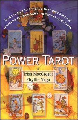 Power Tarot: More Than 100 Spreads That Give Specific Answers to Your Most Important Question foto