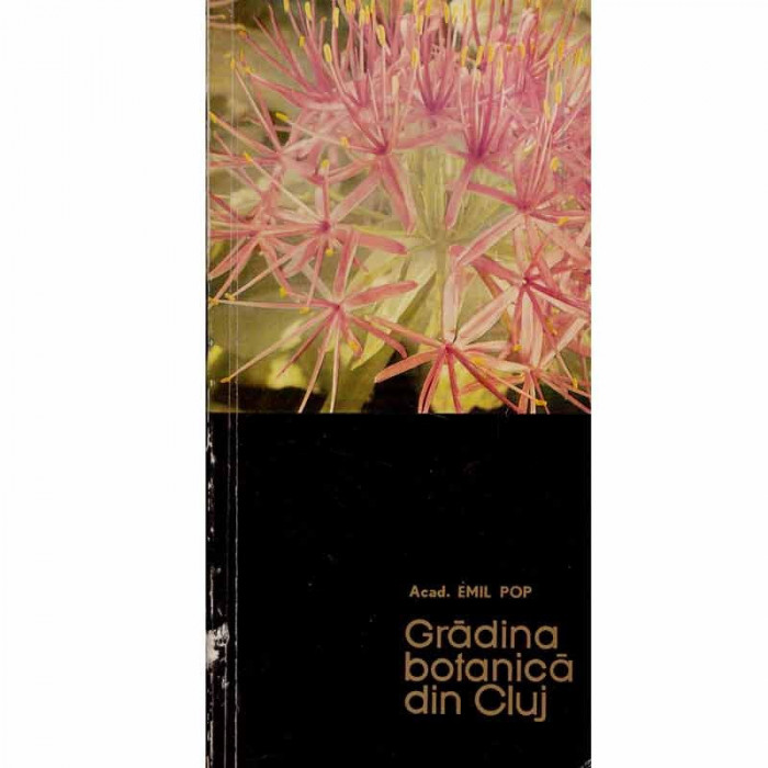 Emil Pop - Gradina botanica din Cluj - 132523