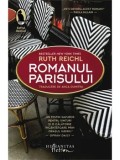 Cumpara ieftin Romanul Parisului/Ruth Reichl