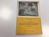 OLGA GRECEANU, EXPOZIȚIA RETROSPECTIVA( PICTURA SI GRAFICA) BUCURESTI. IULIE 1974. SALA DALLES