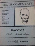 Plumb. Sc&acirc;ntei Galbene. Texte Comentate - George Bacovia, Albatros, Lyceum, Poezie, Beletristica, Romana
