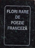 FLORI RARE DE POEZIE FRANCEZA-COLECTIV-275532