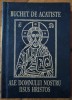 Buchet de acatiste ale Domnului nostru Iisus Hristos// 2002