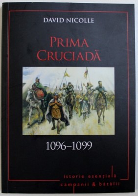 PRIMA CRUCIADA - 1096 - 1099 de DAVID NICOLLE , 2018 foto